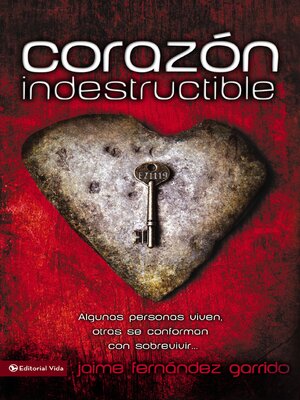 cover image of Corazón indestructible